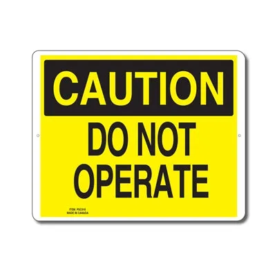 DO NOT OPERATE - CAUTION SIGN